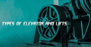 بالابر و آسانسور و کاربردها مزایا و معایب